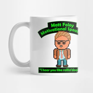 Pixel Matt Foley Motivational Quote Mug